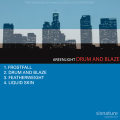 Drum and Blaze (FREE DOWNLOAD)
