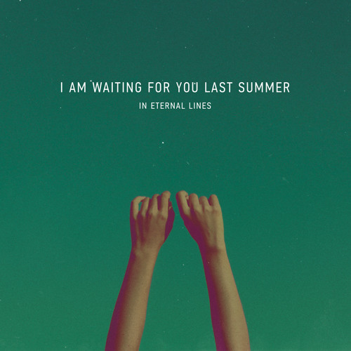 I am waiting for you last summer - Mists Roll Away