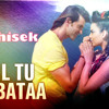 Dil Tu Hi Bataa Hip Hop Remix By DJ Abhisek;