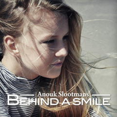 Anouk Slootmans - Behind a smile