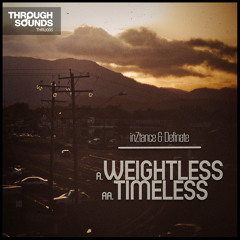 inZtance & Definate - Weightless [THRU005] OUT ON 11/11/2013
