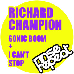 Richard Champion - Sonic Boom [RINSE011] - Release 16th November 2013