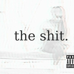 The Shit