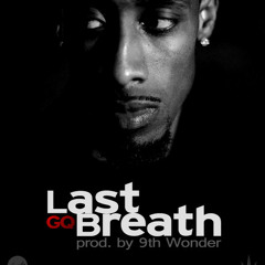 GQ - Last Breath(Instrumental) [Prod by 9th Wonder)