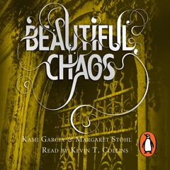 Kami Garcia & Margaret Stohl: Beautiful Chaos (Audiobook extract) read by Kevin T. Collins