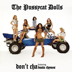 Pussycat Dolls ft. Busta Rhymes - Don't Cha (Founding Fathers Version)