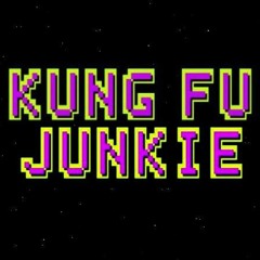 Kung Fu Junkie - My Mind Is My Prison