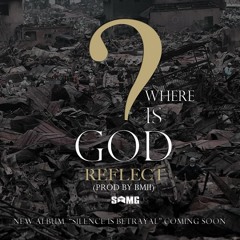 Reflect - Where is God?