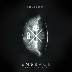 Goldroom - Embrace (Bixel Boys Remix)