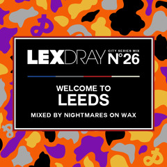 Lexdray City Series - Volume 26 - Welcome to Leeds (Halloween Edition) - Mixed by Nightmares on Wax