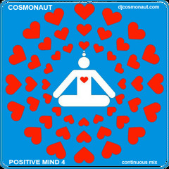 Cosmonaut - Positive Mind 4 (mix)