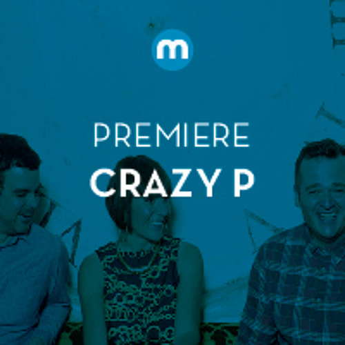 Premiere: Crazy P 'Burning'