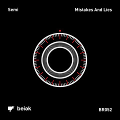 Mistakes And Lies- Semi - BR052