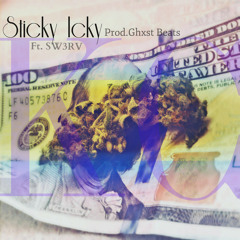 Sticky Icky  King Cole Ft. SW3RV [Prod.Ghost Beats]