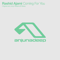 Rashid Ajami - Coming For You (Original Mix) [Anjunadeep]