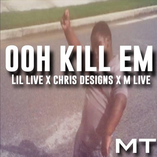 Ooh Kill Em - HANN (Ft. M Lyve)