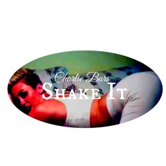 CHARLIE BARS - Shake It