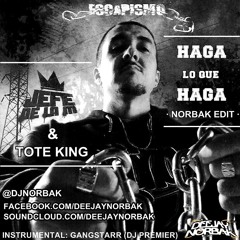 Tote King & Jefe de la M - Haga lo que Haga (Norbak Mix-Edit)