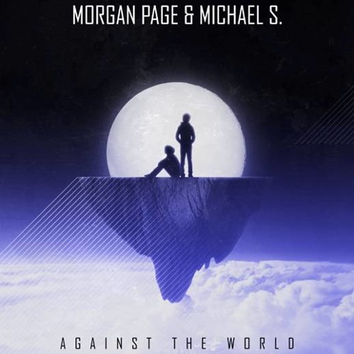 Morgan Page & Michael S - "Against The World" (Teaser)