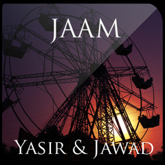 Jaam - Yasir & Jawad