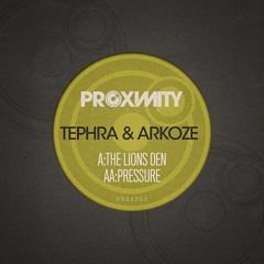 Tephra & Arkoze - Pressure Ft. Innate MC [Proximity Recordings]