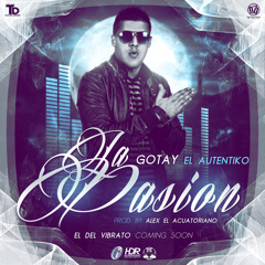 Gotay El Autentiko - La Pasion (Pord by:  Yeyo y Jumbo EL que produce solo)