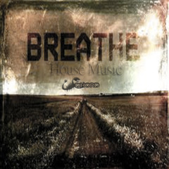 Breathe House Music (Original Mix)