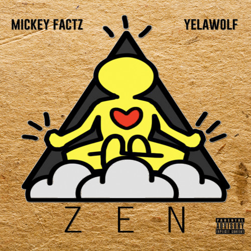 Mickey Factz - Zen feat. Yelawolf (Dirty)