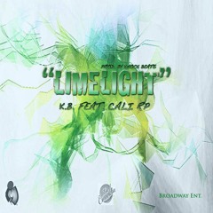 "Lime Light" K.B. feat. Cali Rp prod. by Knock Beatz