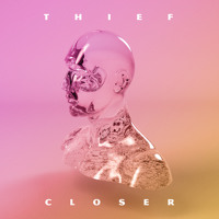Thief - Closer