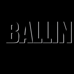 Ballin