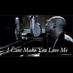 I Can't Make You Love Me - Tank (Cover)