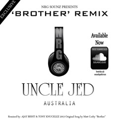UNCLE JED - BROTHER (REMIX) - NRG SOUNZ