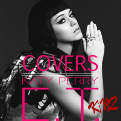 Katy Perry - E.T. [Remix / Cover]