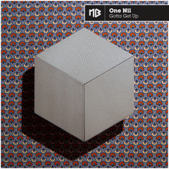 Gotta Get Up (Original Mix) -No Brainer Records-