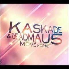 Kaskade & DeadMau5 - Move For Me (DJPezza Remix) ***[FREE DOWNLOAD]***