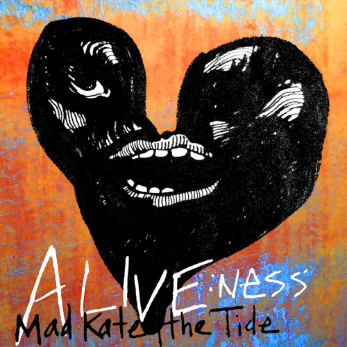 ALIVE:ness