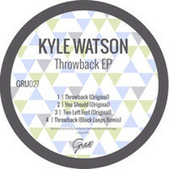 Kyle Watson - You Shoud (Original)