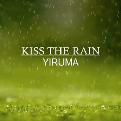 Kiss The Rain - Yiruma (Piano Cover By Anindya)
