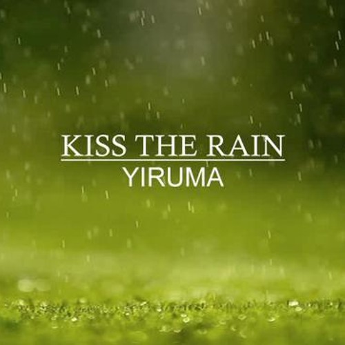 Stream Kiss The Rain - Yiruma (Piano Cover By Anindya) by anindyamalia |  Listen online for free on SoundCloud