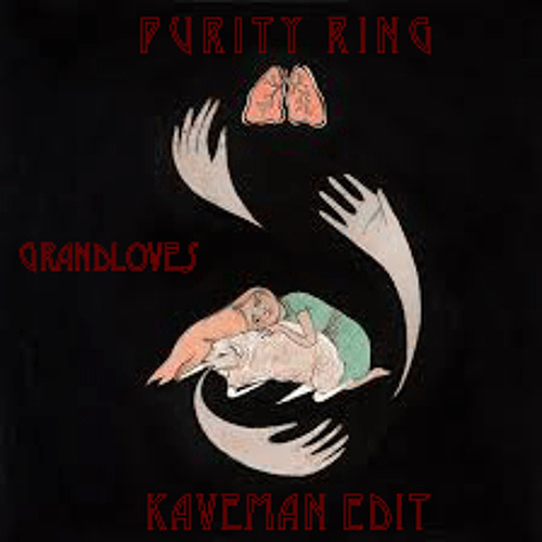 Purity Ring - Grand Lovers  **Kaveman Edit**  PREVIEW FREE DOWNLOAD LINK OF FULL SONG IN DESCRIPTION