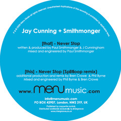 Jay Cunning & Smithmonger 'Never Stop' (Splitloop Remix)[MENU003]