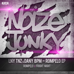 LNY TNZ & Dany BPM - Rompelo EP [Out Now]