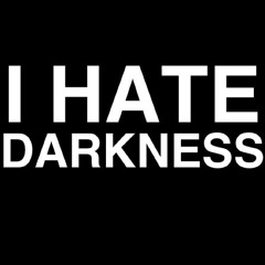 I Hate Darkness - maxud (original)