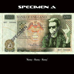 Specimen A - Money Money Money [FREE DOWNLOAD]