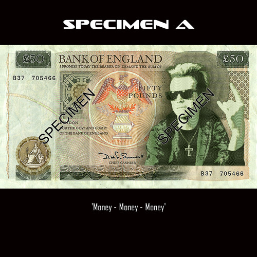Stream Specimen A Money Money Money [FREE DOWNLOAD] by Specimen A