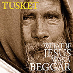 What If Jesus Was A Beggar