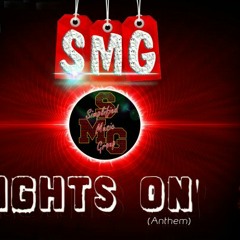 Lights On (SMG Anthem)