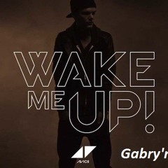 Avicii - Wake Me Up (Gabry'n Style Rmx)