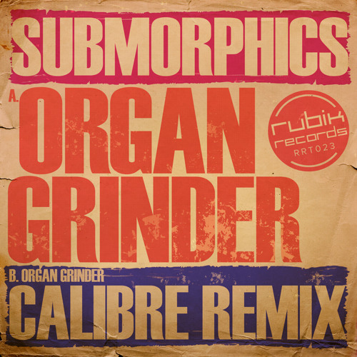 Submorphics - Organ Grinder (Calibre remix)